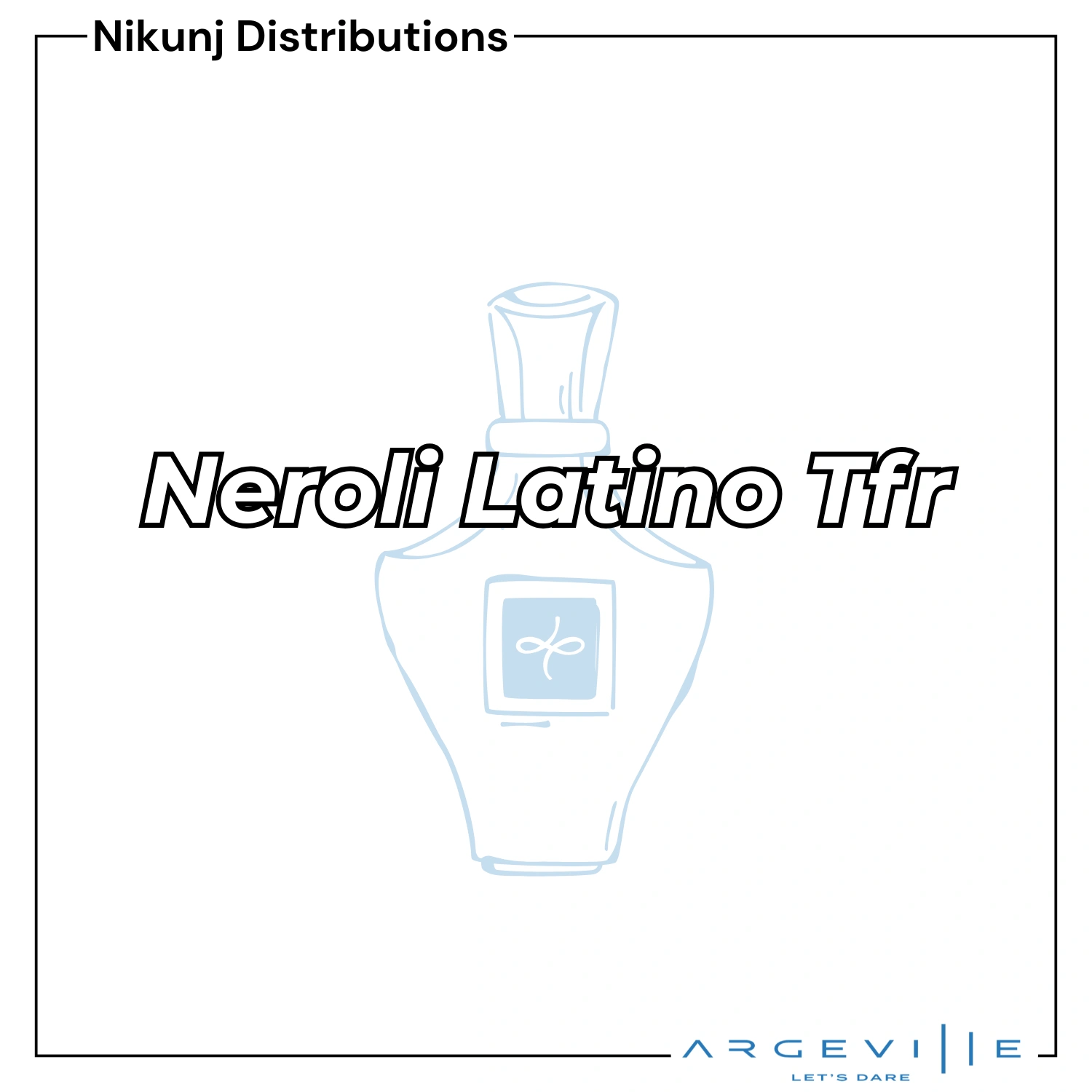 Neroli Latino Tfr