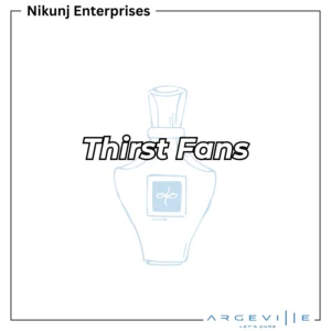 Thirst Fans