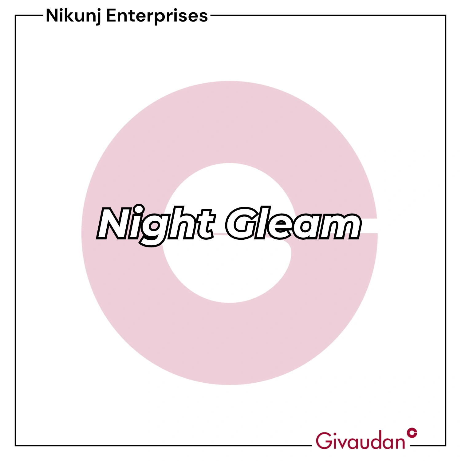 Night Gleam Givaudan | Pack of 25KG