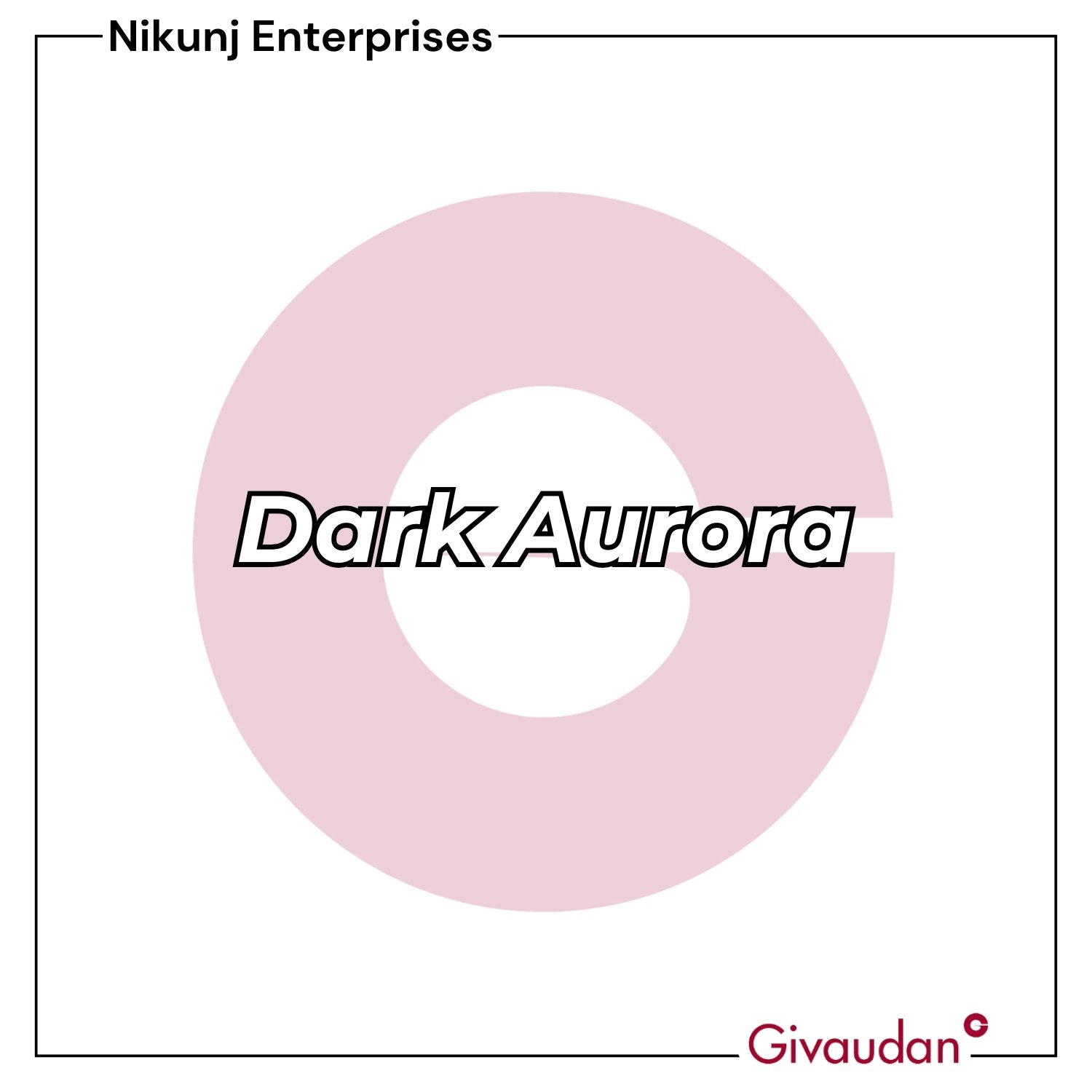 Dark Aurora Givaudan | Pack of 25KG