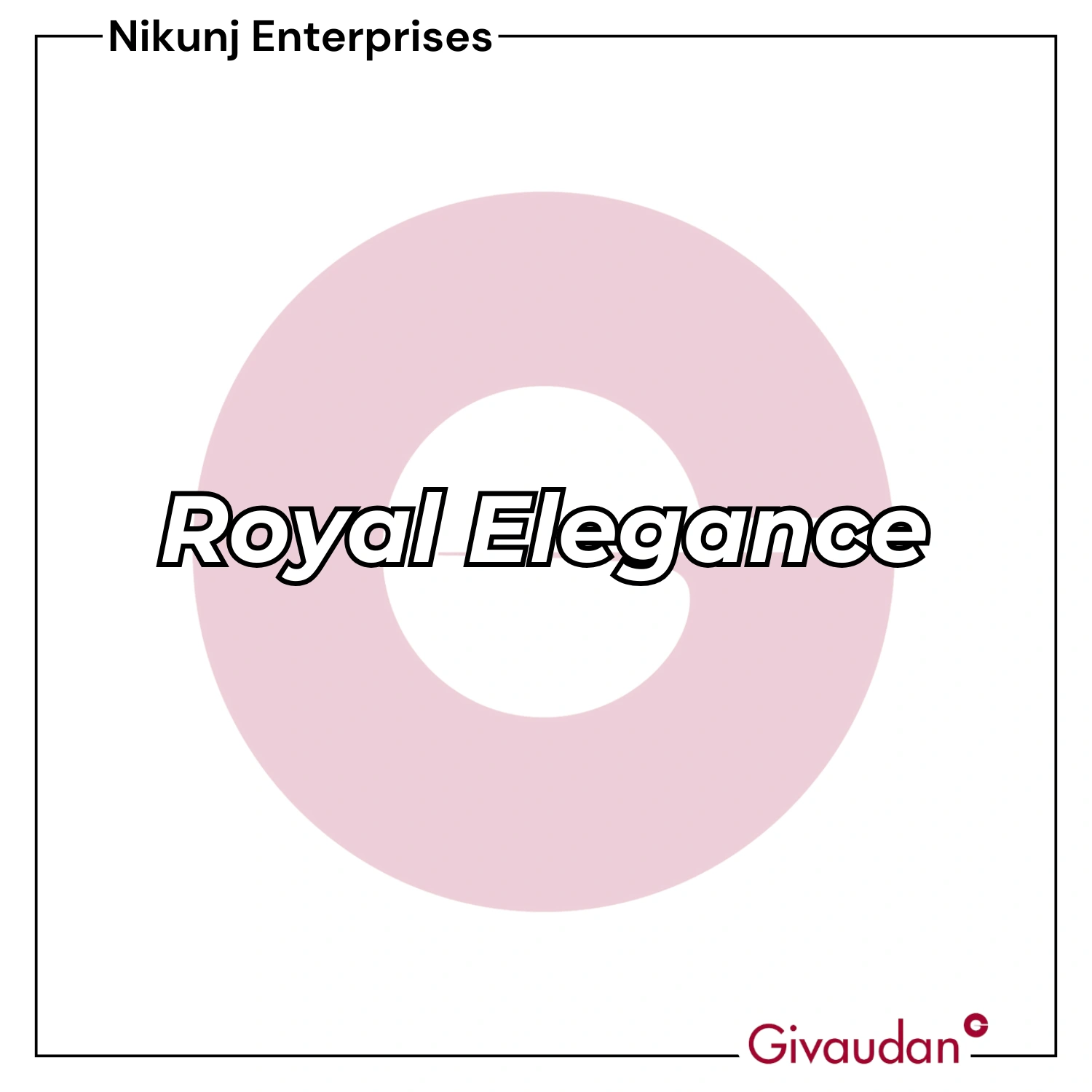 Royal Elegance Givaudan | Pack of 25KG
