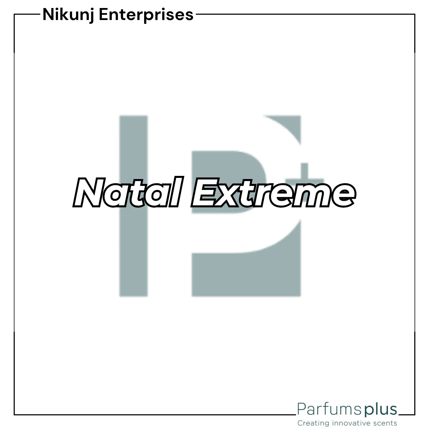 Natal Extreme Parfums Plus
